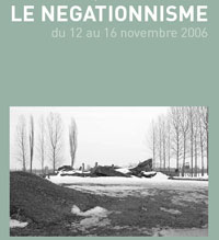 Le Mémorial de la Shoah organise cinq rencontres autour de la thématique du négationnisme.
