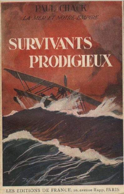 Survivants prodigieux Paul Chack 1941