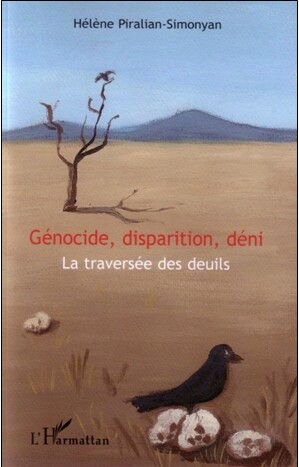 Génocide, disparition, déni par Hélène Piralian