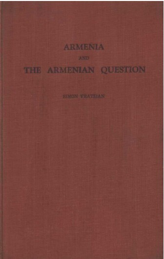 Armenia and the Armenian question – Simon Vratzian – 1943