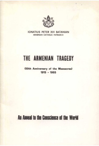 The armenian tragedy 1915- 1965