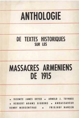 Anthologie de textes historiques sur les massacres arméniens de 1915