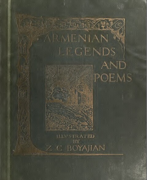 Armenian Legends and Poems – 1916