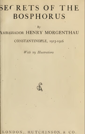 Secrets of the Bosphorus (1918) Morgenthau, Henry