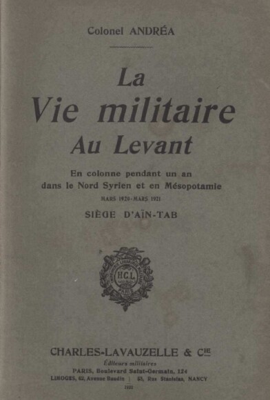 La vie militaire au levant – 1923 – Colonel Andrea