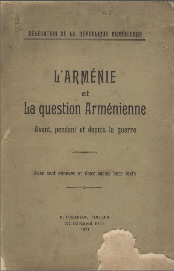 L&rsquo;Arménie et la question arménienne – 1922 – Publication de la délégation de la République Arménienne