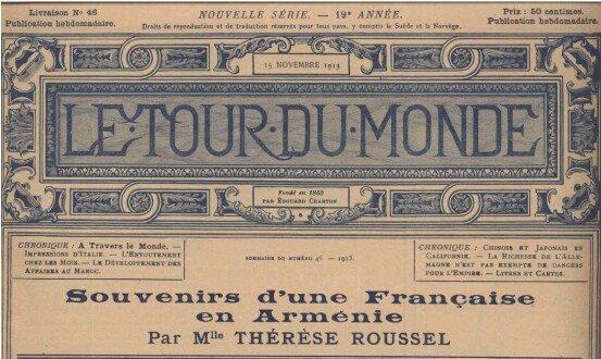 Thérèse Roussel , Souvenirs d une Francaise en Arménie , Tour du Monde , 1913