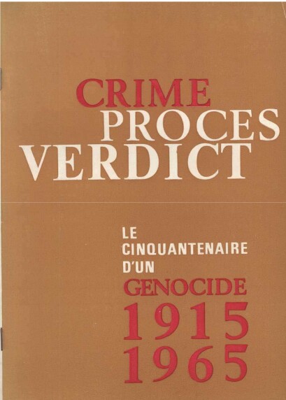 Crime Procès Verdict , le cinquantenaire d un génocide , Centre d&rsquo;information arménien – Beirut