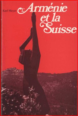 L&rsquo;Arménie et la Suisse –  Karl Meyer – 1986