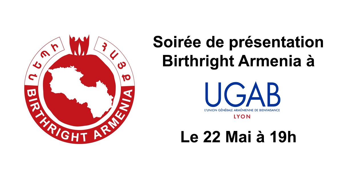 L&rsquo;UGAB Lyon organise une soirée de présentation du programme Birthright Armenia