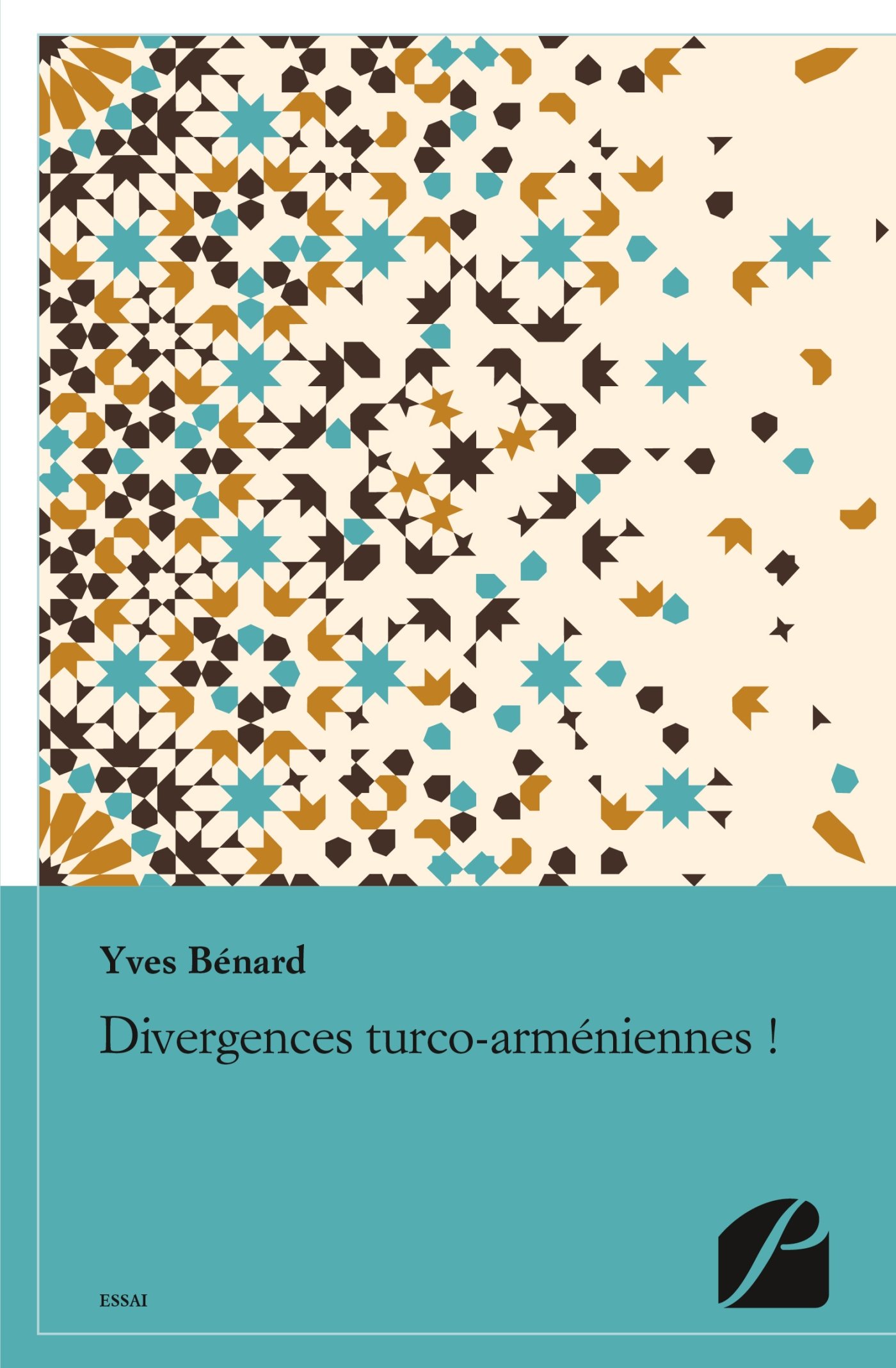 « Divergences turco-arméniennes ! » d&rsquo;Yves Bénard, le négationnisme turc entre en librairie