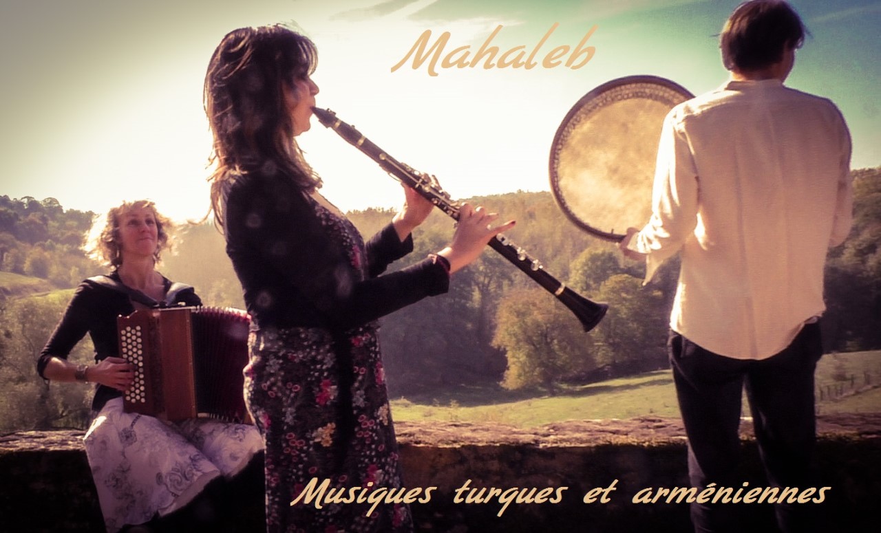 Musiques turques et arméniennes, avec le groupe Mahaleb