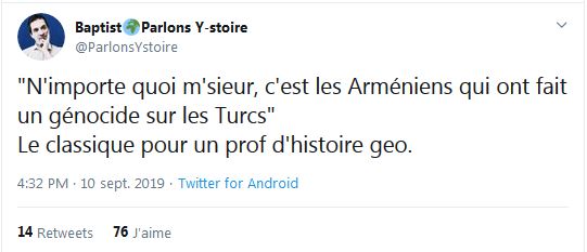 N&rsquo;importe quoi m&rsquo;sieur, c&rsquo;est les Arméniens qui ont fait un génocide sur les Turcs