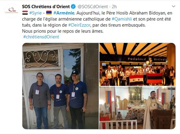 Aujourd&rsquo;hui, le Père Hosib Abraham Bidoyan, en charge de l&rsquo;église arménienne catholique de Qamishli et son père ont été tués, dans la région de Deir Ez zor