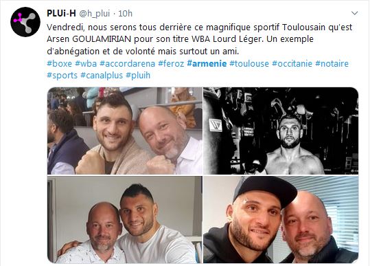 Vendredi, nous serons tous derrière ce magnifique sportif Toulousain qu&rsquo;est Arsen GOULAMIRIAN pour son titre WBA Lourd Léger
