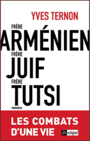 Trophées des NAM : focus sur Frère arménien, frère juif, frère tutsi d&rsquo;Yves Ternon
