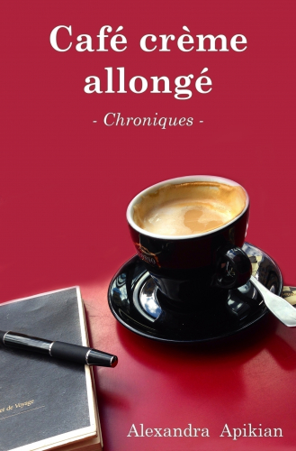 Balade dans les cafés parisiens : les chroniques d&rsquo;Alexandra Aprikian en ebook gratuit