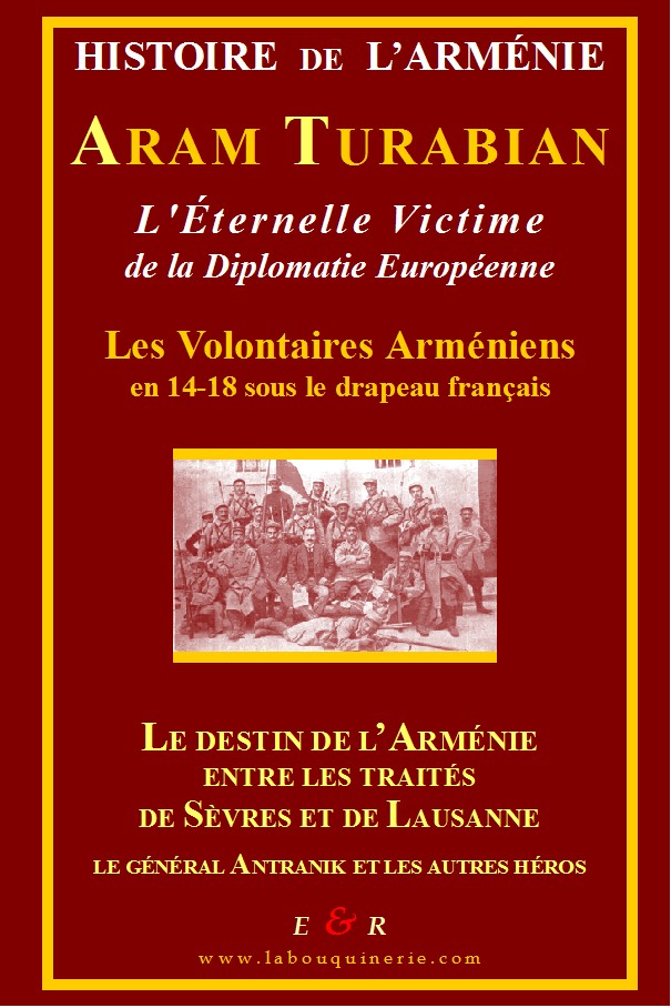 Sortie prochaine du livre d&rsquo;Aram Turabian: L&rsquo;Arménie, l’éternelle victime de la diplomatie européenne