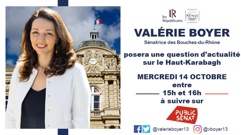 Valérie Boyer : « Je poserai une question d’actualité sur le Haut-Karabagh entre 15h et 16h à suivre sur Public Senat »