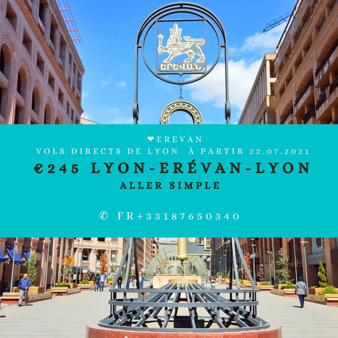 Vols directs hebdomadaires Lyon-Erévan à partir d’aujourd’hui jusqu’au 25 septembre
