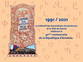 1991 / 2021 – 30ème anniversaire de la République d&rsquo;Arménie