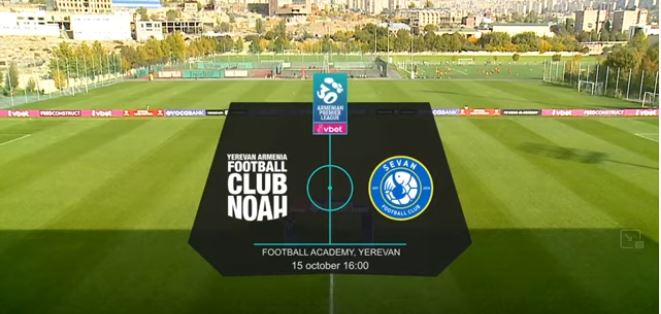 La vidéo entière du match FC Noah – FC Sevan