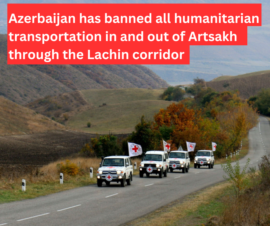 L&rsquo;Azerbaïdjan a interdit tout transport humanitaire entrant et sortant de l&rsquo;Artsakh par le corridor de Lachin.