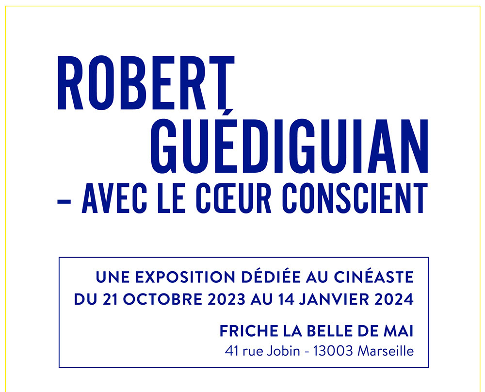 Guédiguian : Avec le coeur conscient