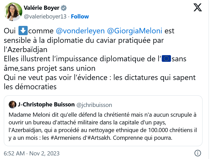 Oui ⬇️comme @vonderleyen  @GiorgiaMeloni  est sensible à la diplomatie du caviar pratiquée par l’Azerbaïdjan
