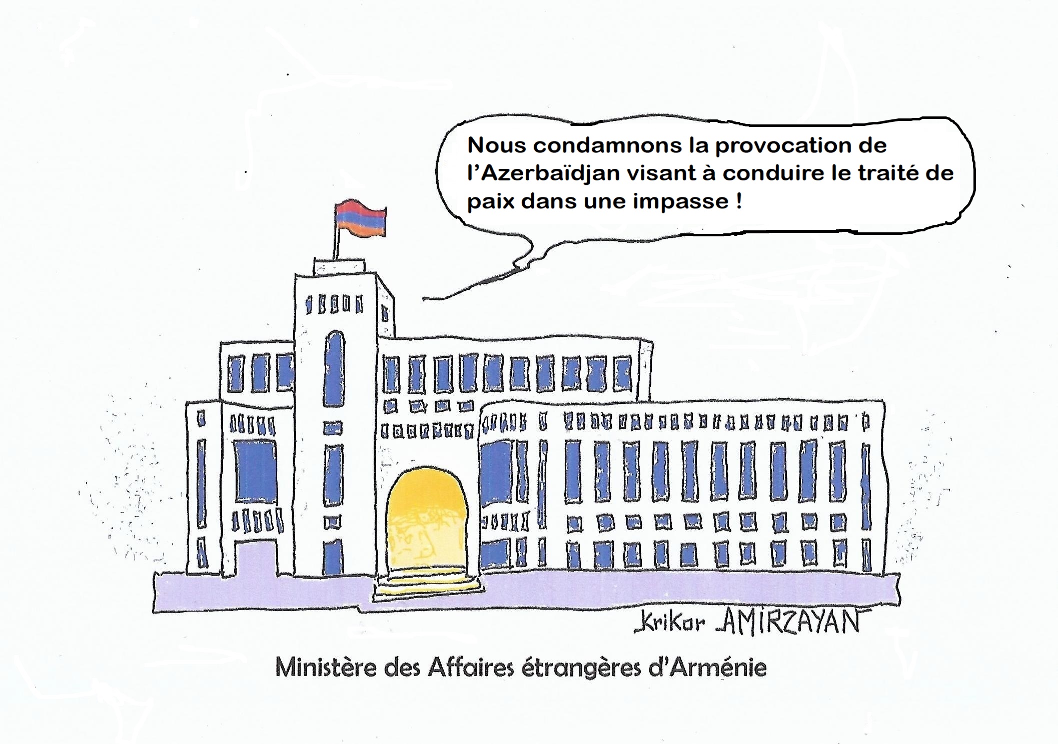 Le ministère arménien des Affaires étrangères a condamné les actions de l&rsquo;Azerbaïdjan visant à provoquer une nouvelle escalade et à conduire le processus de paix dans une impasse