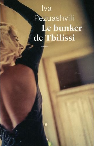 Le Bunker de Tbilissi (Bunkeri),  d’Iva Pezuashvili