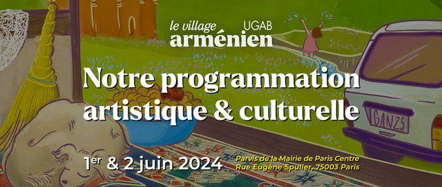 Découvrez le village arménien de l&rsquo;UGAB