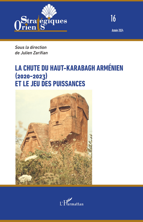Le numéro 16 sur le Karabagh de la collection Orients stratégiques chez l&rsquo;Harmattan vient de sortir