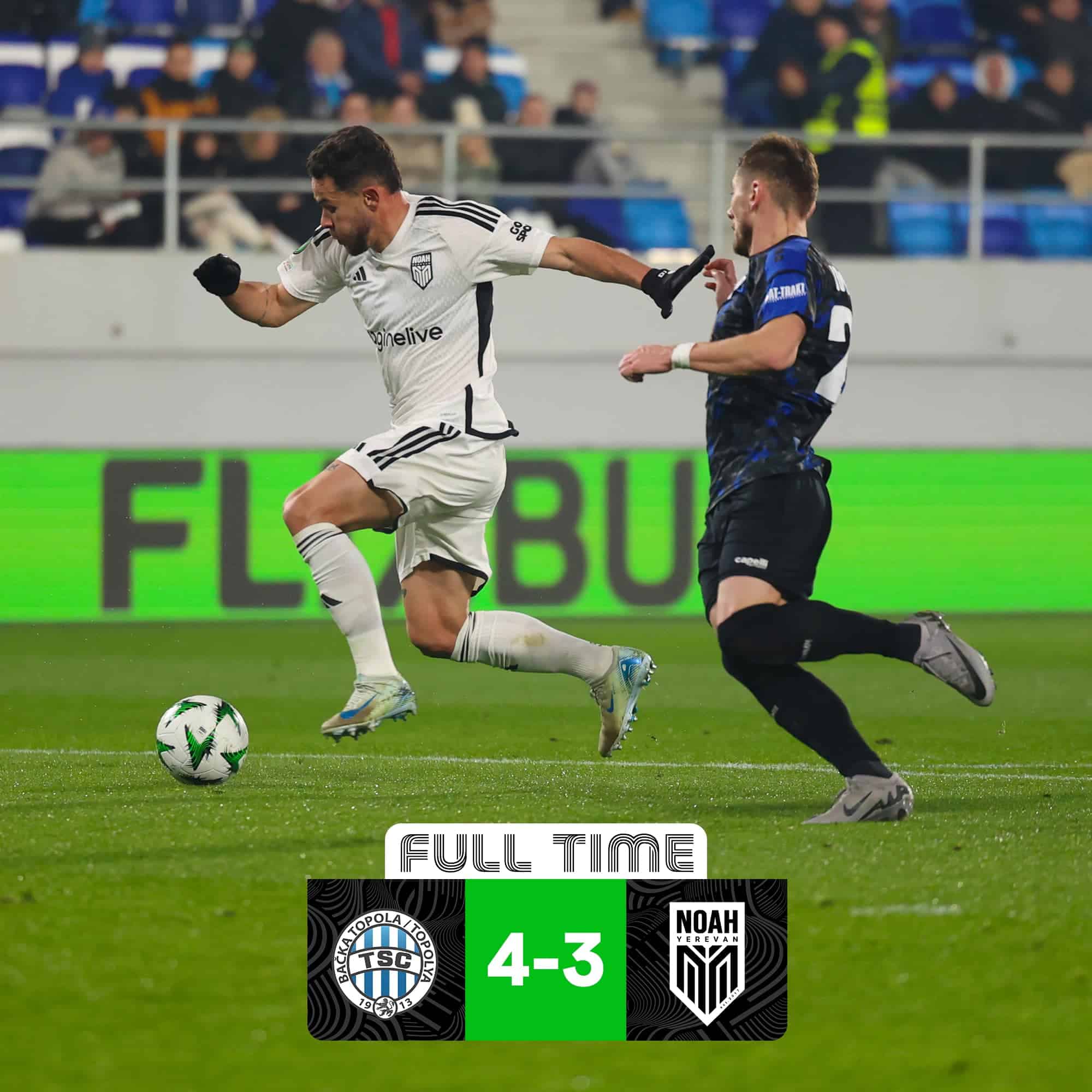 UEFA Conference League : « Noah » Yerevan perd 4-3 face à Bachka Topola lors du dernier tour, le club arménien est éliminé