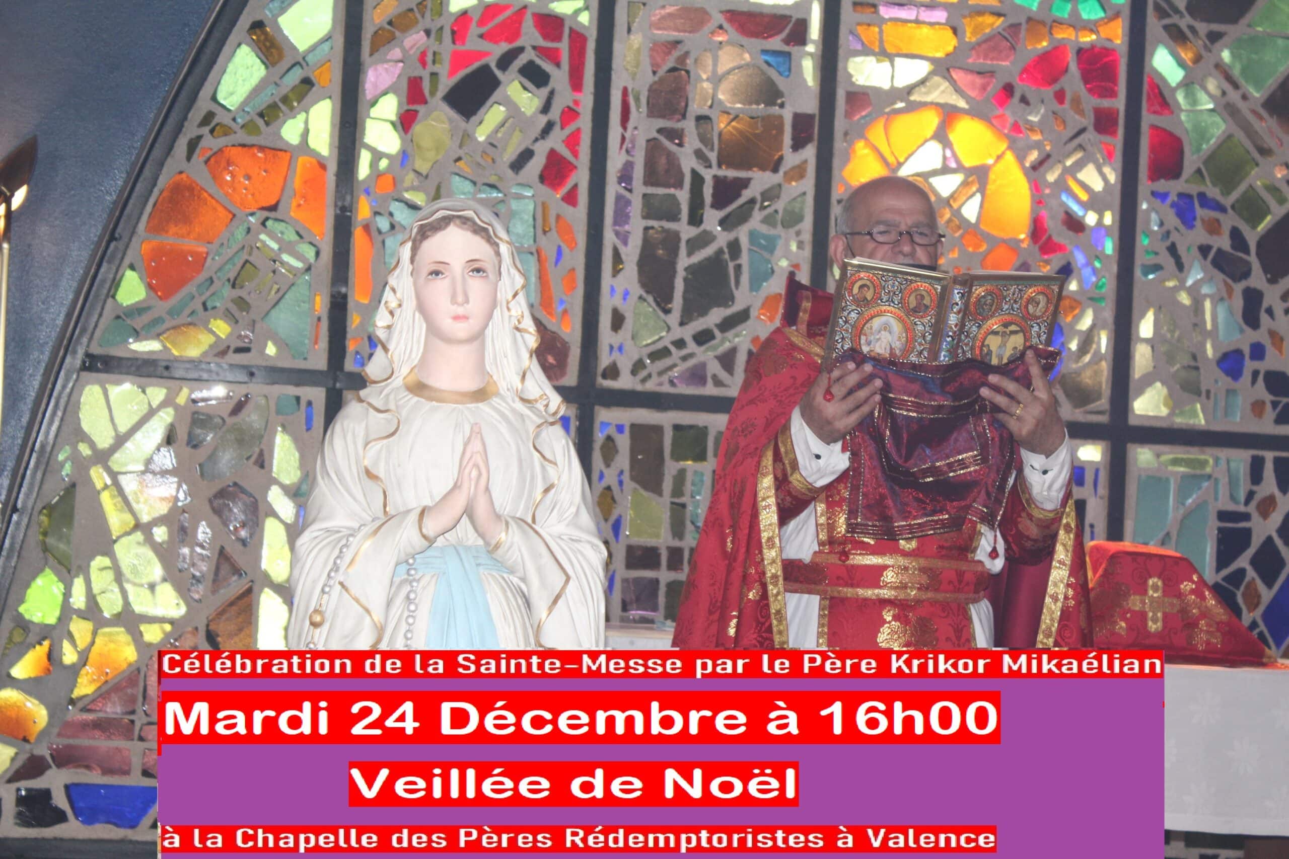 Sainte Messe de la Veillée de Noël de l’Eglise catholique arménienne de Valence, Mardi 24 Décembre à 16h00