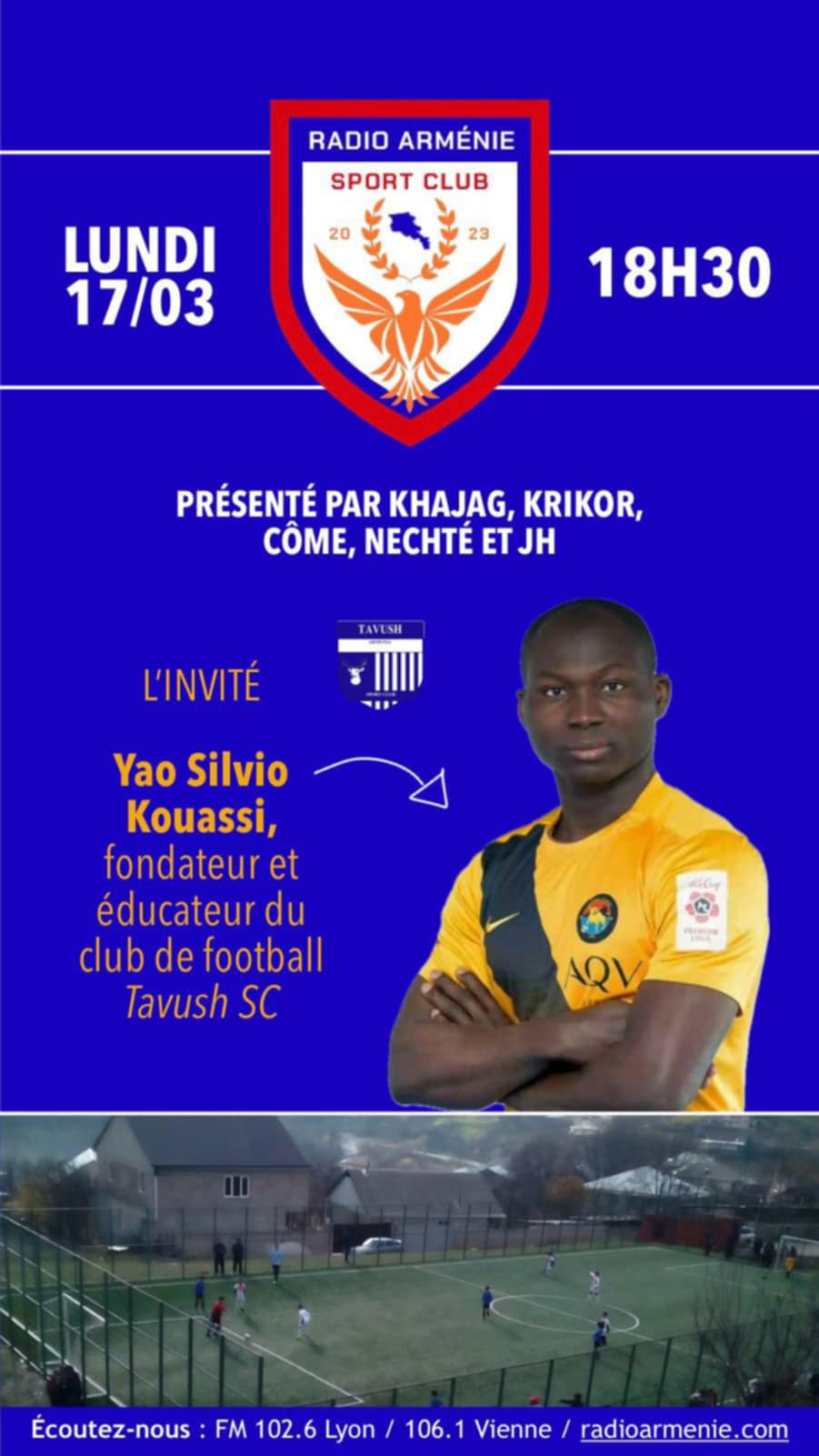 L&rsquo;invité de l&rsquo;émission Sport de Radio Arménie sera ce lundi soir Yao Silvio Kouassi né en Côte d&rsquo;Ivoire et installé dans la région de Tavush en Arménie