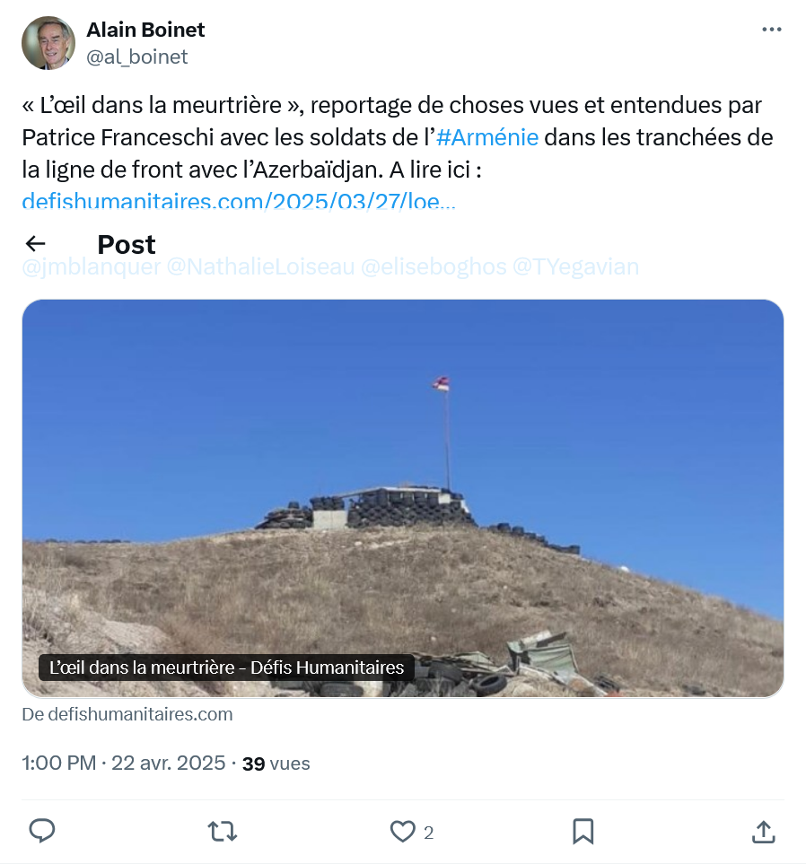 A. Boinet : « L’œil dans la meurtrière », reportage de choses vues et entendues par Patrice Franceschi avec les soldats de l’#Arménie