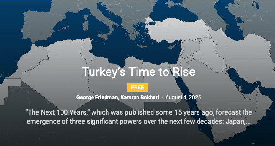 « L’heure de la Turquie » selon George Friedman et Kamran Bokhari