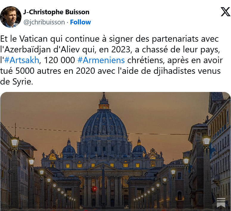 J.C. Buisson : Et le Vatican qui continue à signer des partenariats avec l&rsquo;Azerbaïdjan