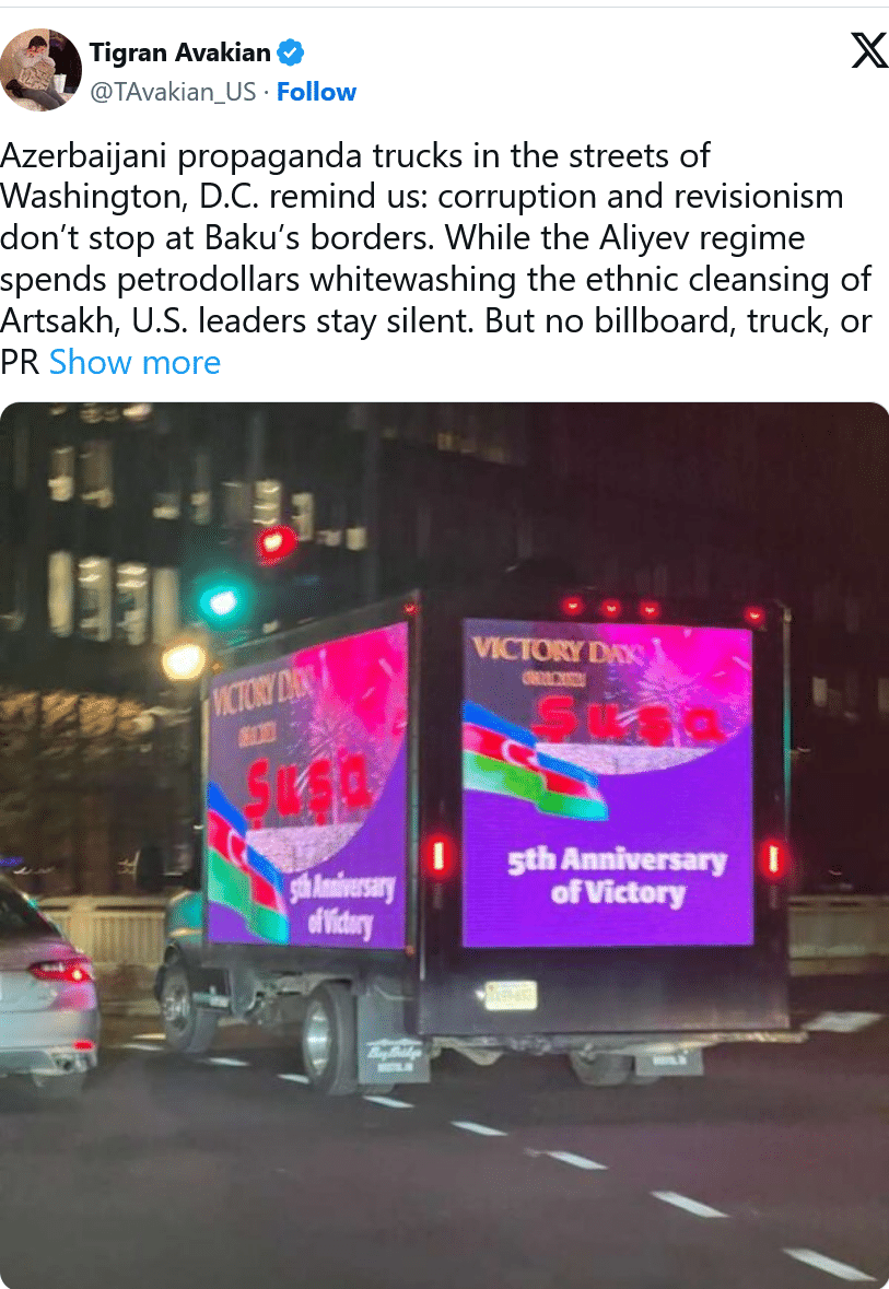 Tigran Avakian : Les camions de propagande azerbaïdjanais dans les rues de Washington