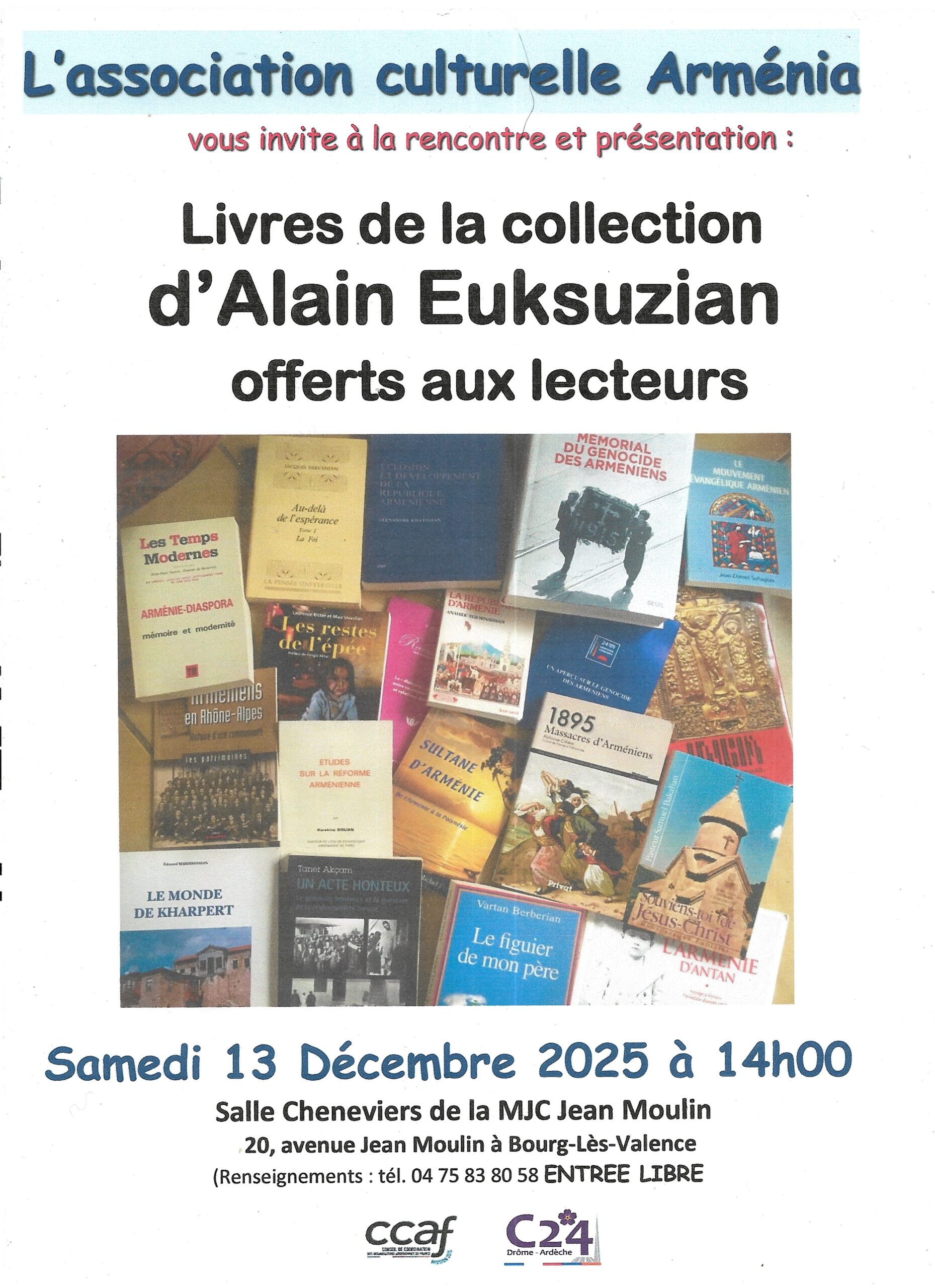 « Arménia » invite à la rencontre-présentation des livres d’Alain Euksuzian qui seront offerts aux lecteurs ce Samedi 13 Décembre à 14h00 à Bourg-lès-Valence