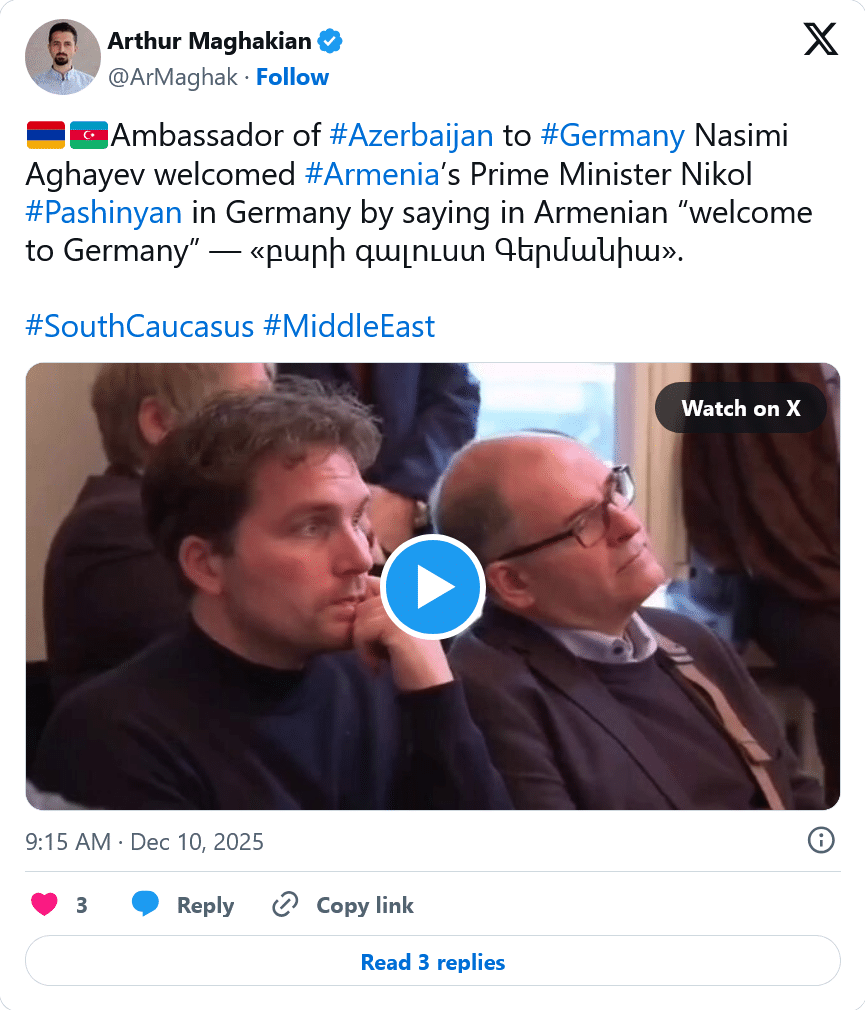 Arthur Maghakian : Pachinian salué par l&rsquo;ambassadeur d&rsquo;Azerbaidjan en Allemagne