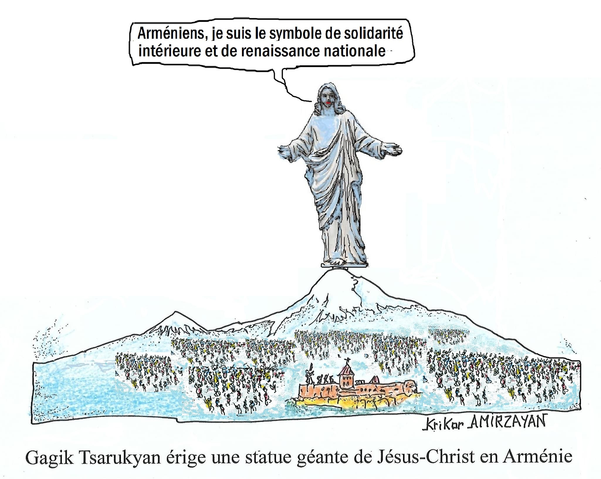 Gagik Tsarukyan : La statue géante de Jésus Christ en Arménie devrait être un symbole de solidarité intérieure et de renaissance nationale