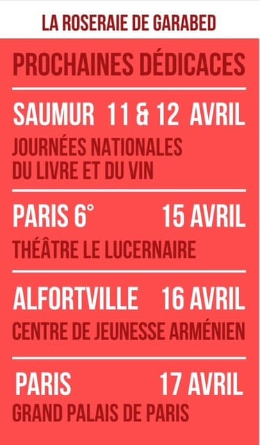 Prochaines dédicaces de « La Roseraie de Garabed »