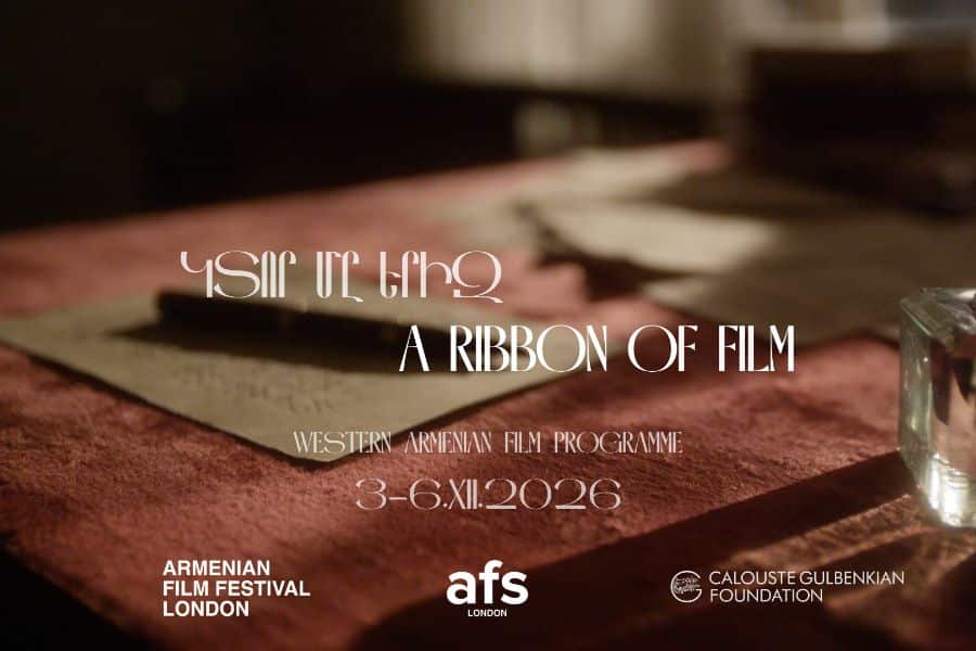 L&rsquo;Armenian Film Society London lance un appel à candidatures pour le cinéma arménien occidental