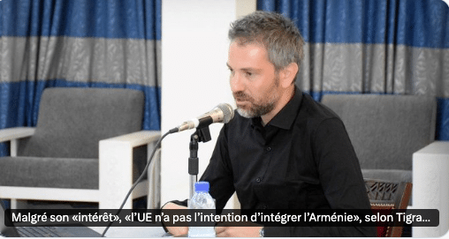 Tigrane Yégavian : «l’UE n’a pas l’intention d’intégrer l’Arménie»