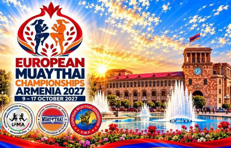 L&rsquo;Arménie accueillera en 2027 les Championnats d&rsquo;Europe de Muay Thaï IFMA avec plus de 600 athlètes et 300 officiels de 44 pays