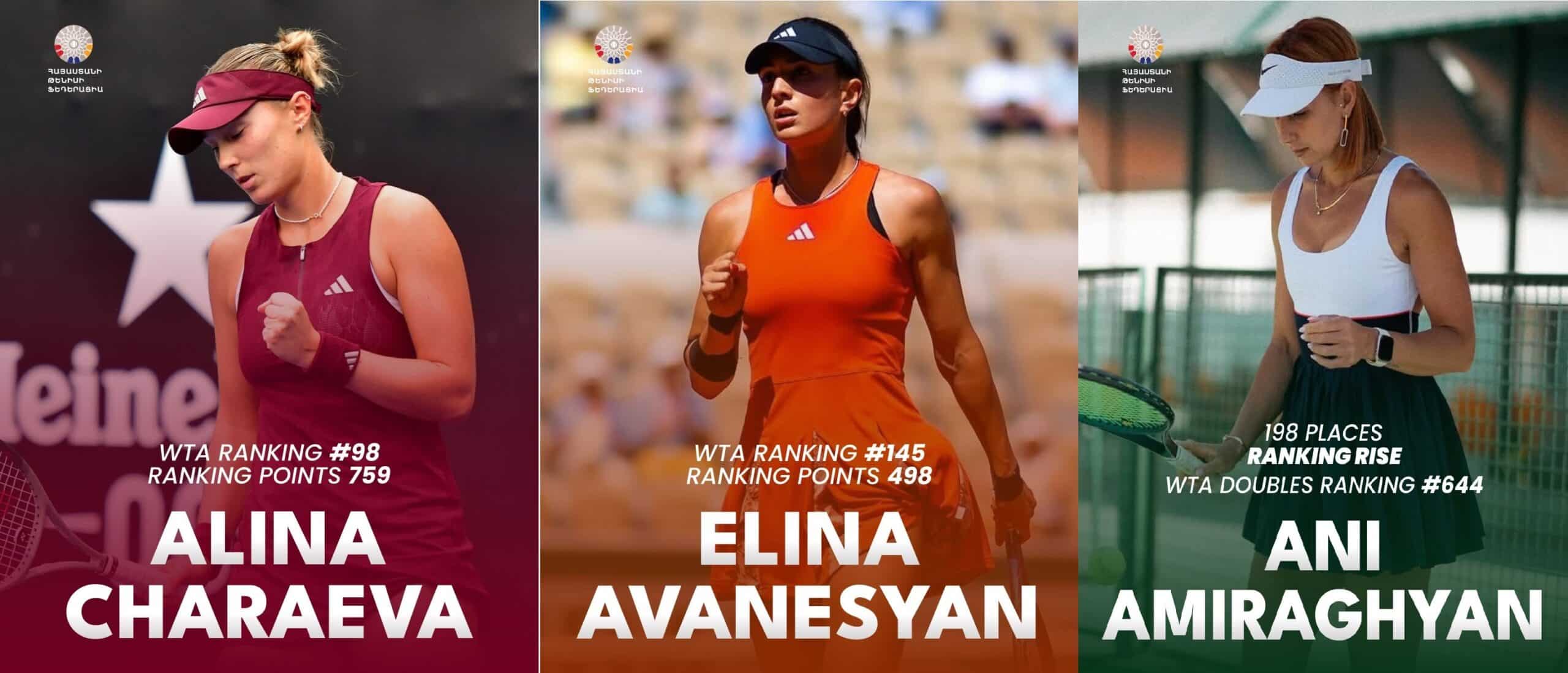 Alina Charaeva (Arménie) est dans le Top 100 mondial de tennis professionnel, Elina Avanesyan est 145e mondiale, Ani Amiraghyan 644e